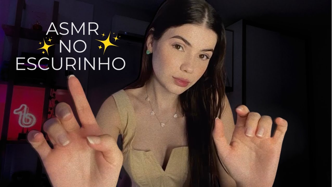 ASMR NO ESCURINHO - VOCÊ VAI DORMIR RAPIDINHO