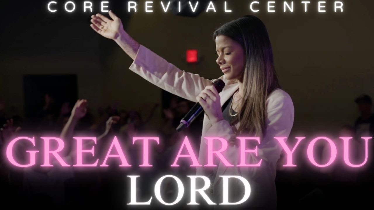 GREAT ARE YOU LORD | CORE REVIVAL CENTER PROPHETIC DANCE TEAM