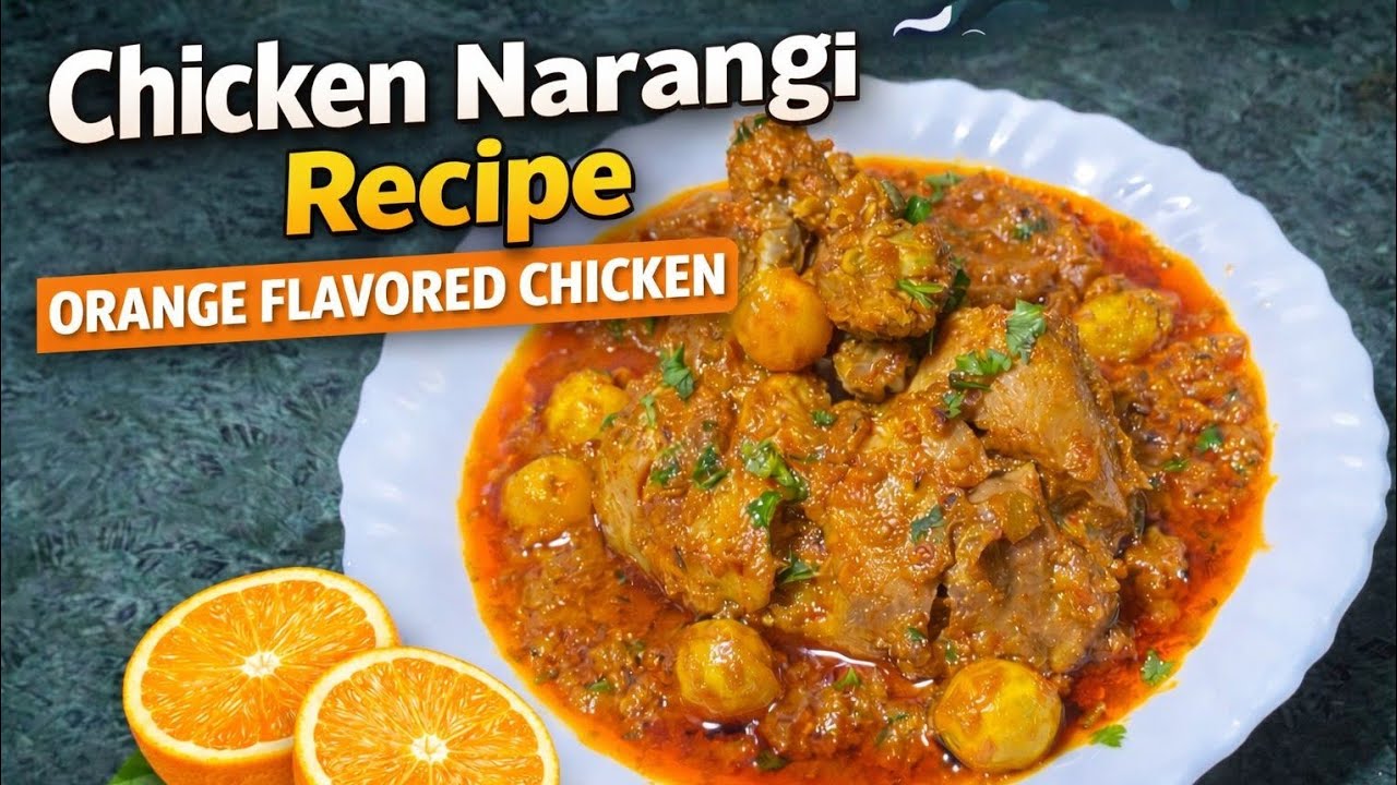 Chicken Narangi Recipe | Orange Flavored Juicy Chicken | Restaurant Style Chicken Narangi at Home