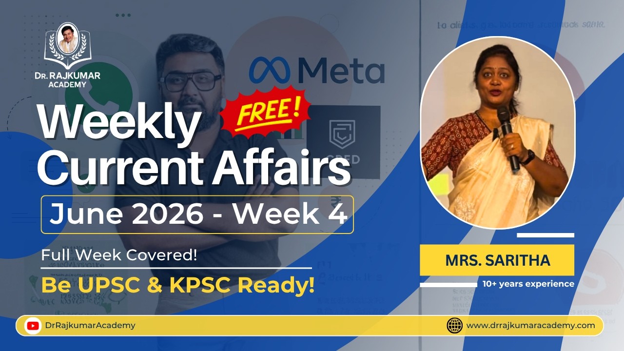 Master June 2026 4th Week CA + GS Insights by Mrs. Saritha Ma&rsquo;am | Dr. Rajkumar IAS/KAS Academy