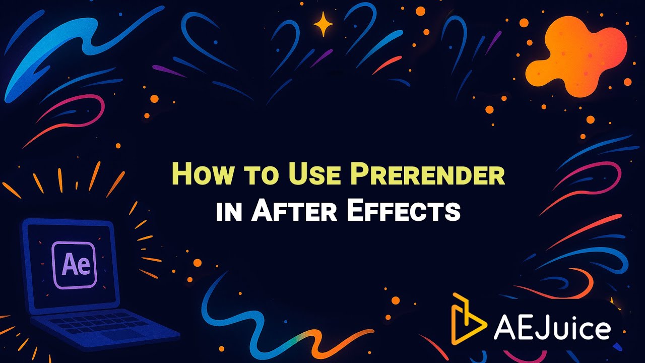 How to Use Prerender in After Effects &ndash; AEJuice Tutorials