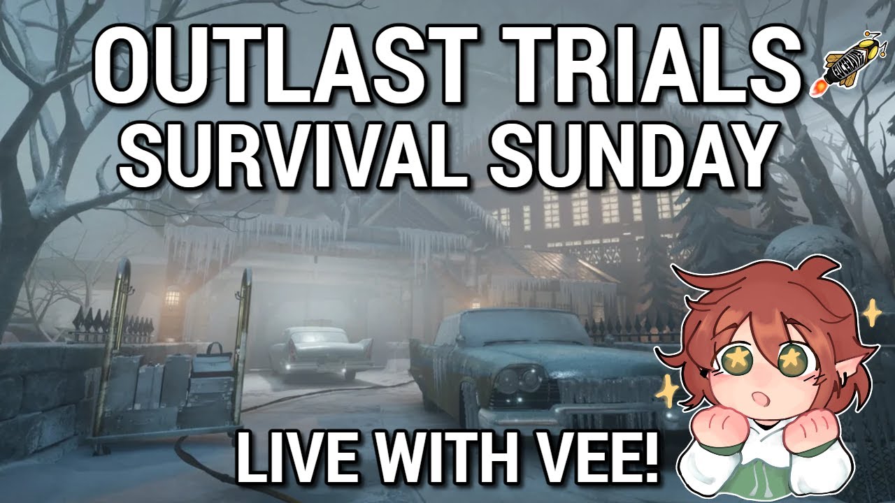 Outlast Trials - Live with Vee