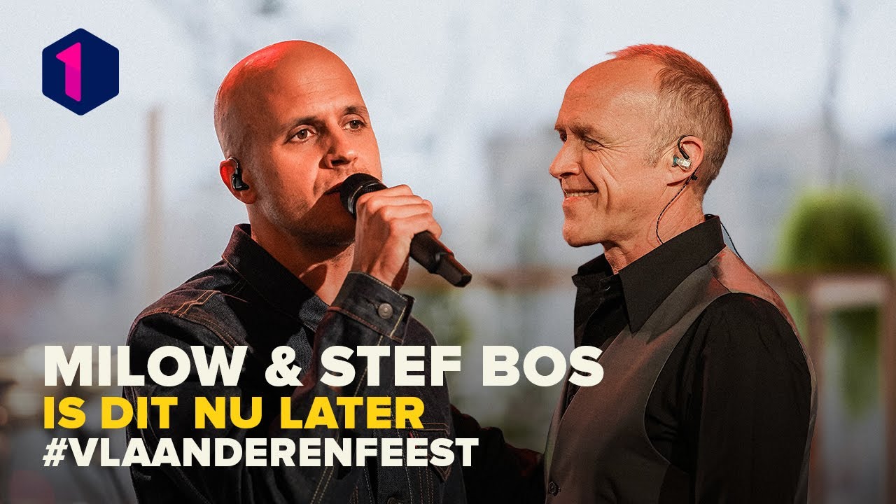 Milow & Stef Bos - Is dit nu later | Vlaanderen feest