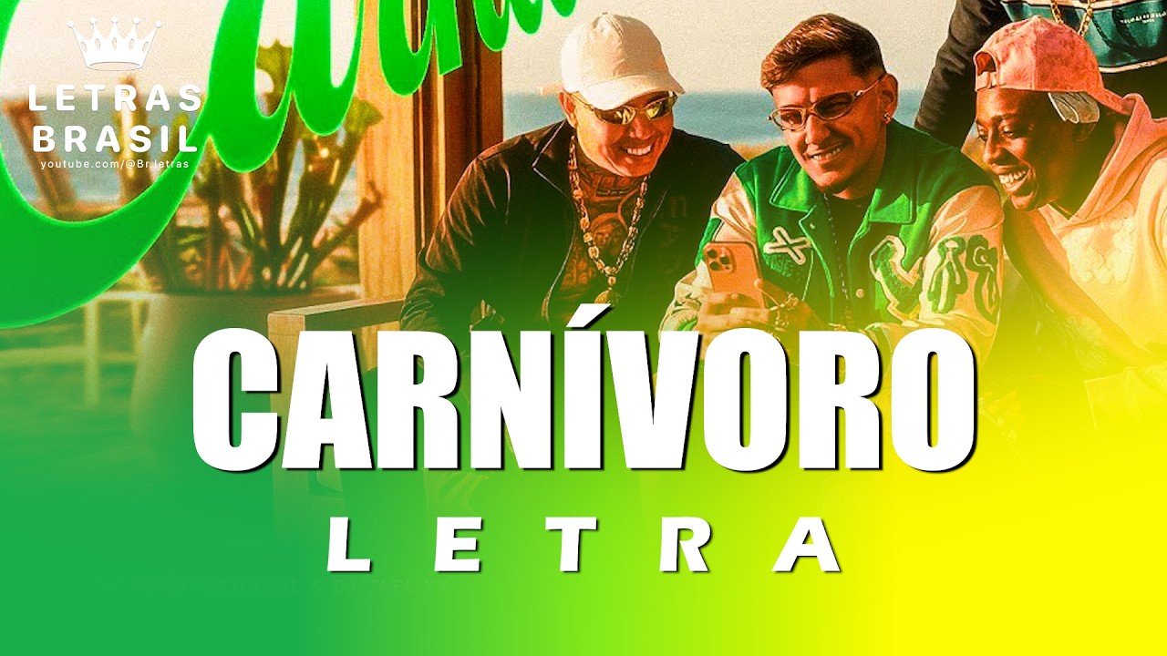 Carnívoro - MC Jacaré · Mc Lele JP · MC Negão Original · DJ Japa NK (Letra)