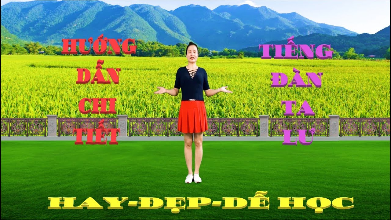 HƯỚNG DẪN CHI TIẾT/ TIẾNG ĐÀN TA LƯ -HAY -DỄ HỌC CHO MỌI LỨA TUỔI