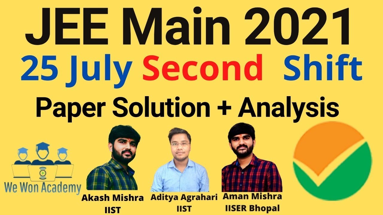 JEE Main 2021 25 July 2nd Shift Paper Analysis | JEE Main 2021 25 July Shift 2nd Solution #jeemain