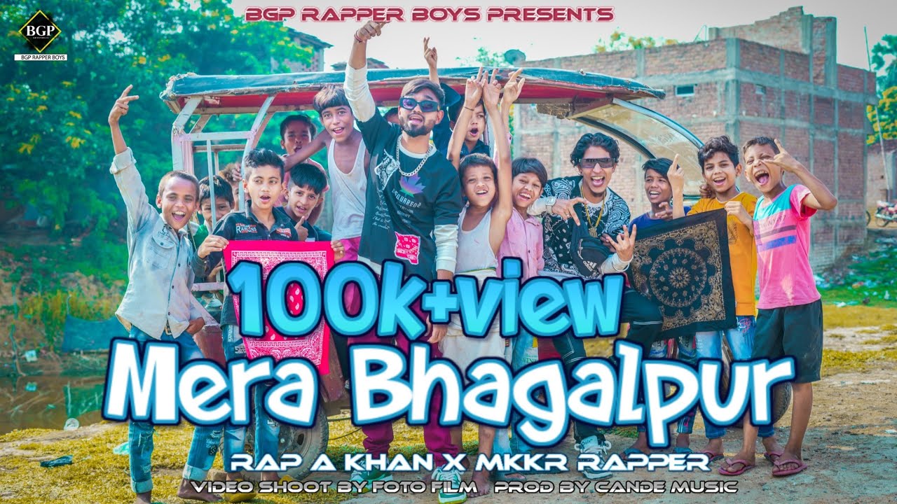 MERA BHAGALPUR | OFFICIAL MUSIC VIDEO | @Rap_A_khan X @mkkrrapper Prod. BY @candemusic