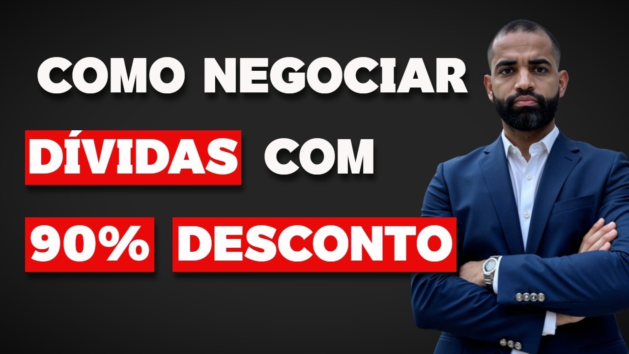 COMO NEGOCIAR DÍVIDAS COM +90% DE DESCONTO EM 2026
