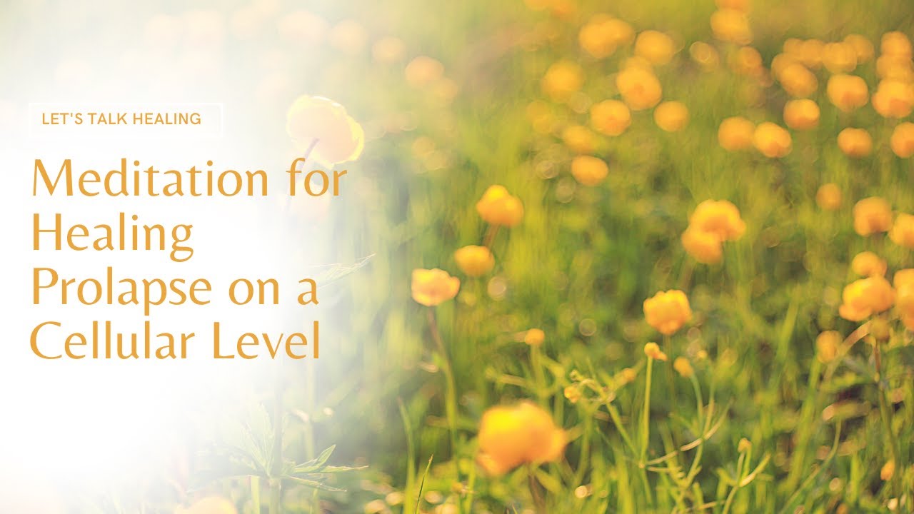 Meditation for Healing Your Pelvic Floor & Vagina on a Cellular Level