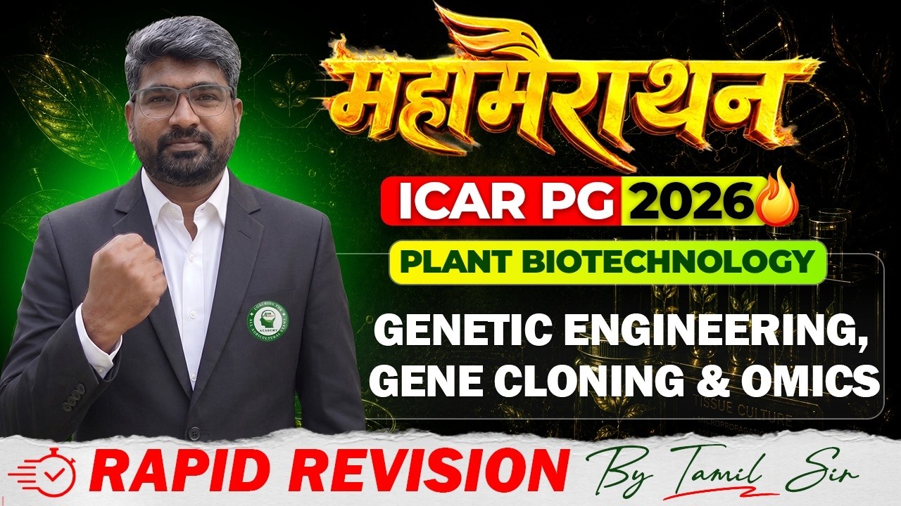 ICAR PG 2026 Plant Biotech | Genetic Engineering, Gene Cloning, & Omics Marathon by Dr Tamil Sir