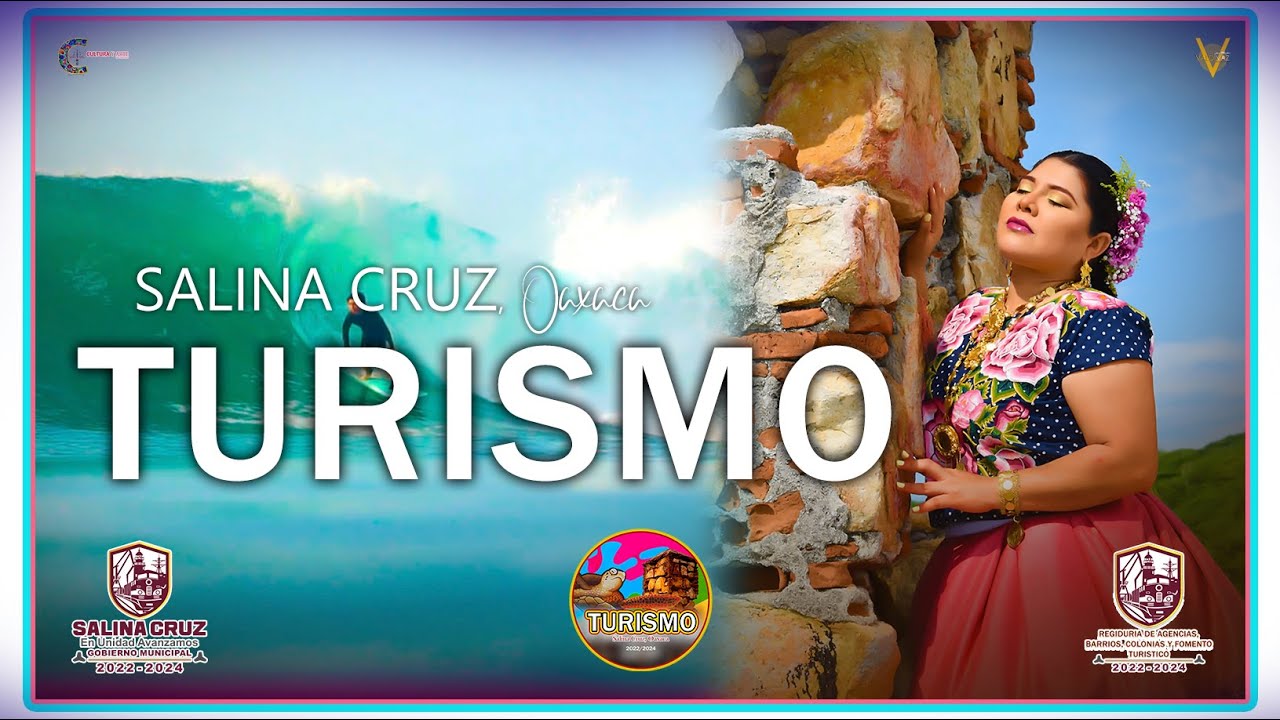 TURISMO #salinacruz #turismo | VALDIVAZ