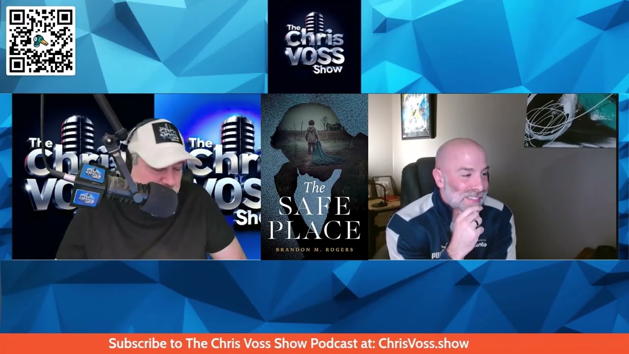 The Chris Voss Show Podcast – The Safe Place by Brandon M. Rogers