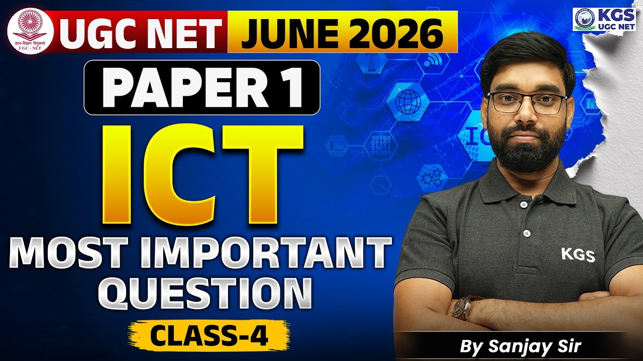 UGC NET JUNE 2026 Paper 1 | ICT Most Important Question |&nbsp;Class 4 | by Sanjay Srivastav Sir, KGS UGC
