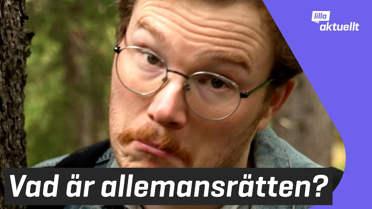 Vad får man egentligen göra i naturen? | Lilla Aktuellt
