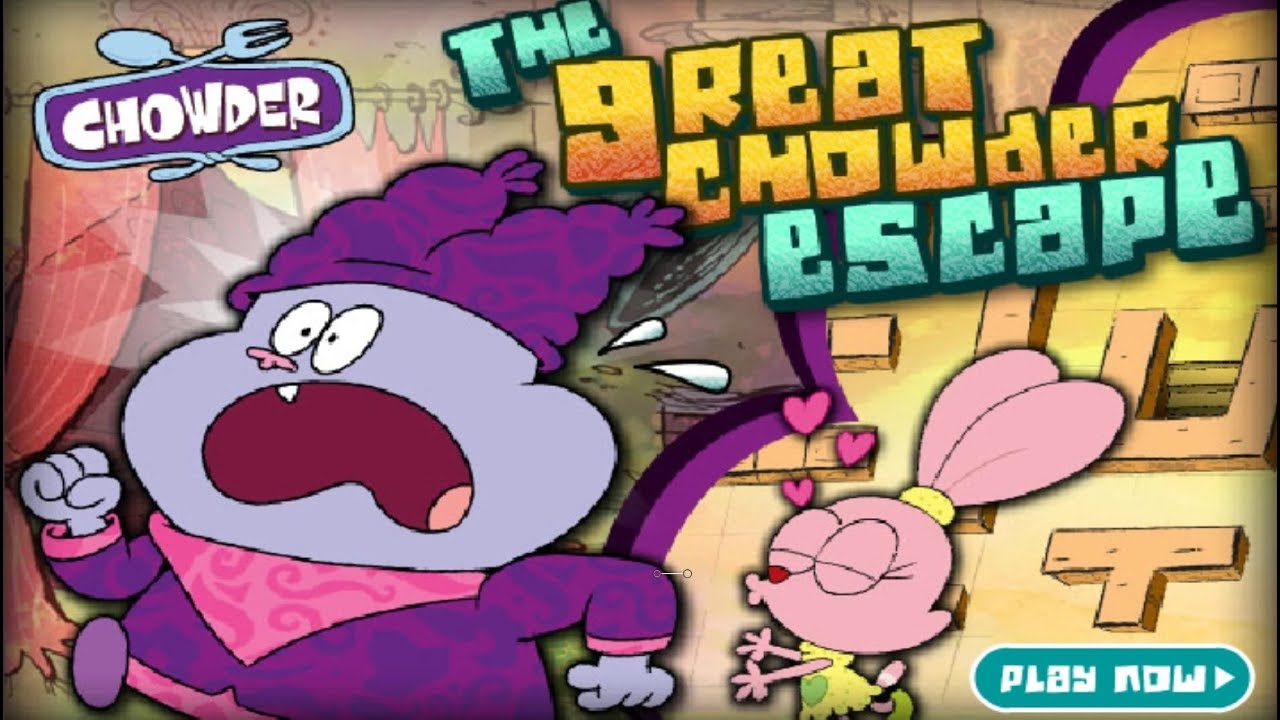 Chowder - The Great Chowder Escape