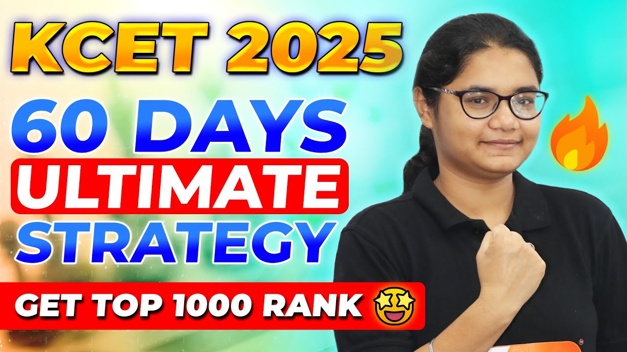 Can I Still Crack KCET in 2 Months? - Follow this 60 days Study Plan | KCET 2025