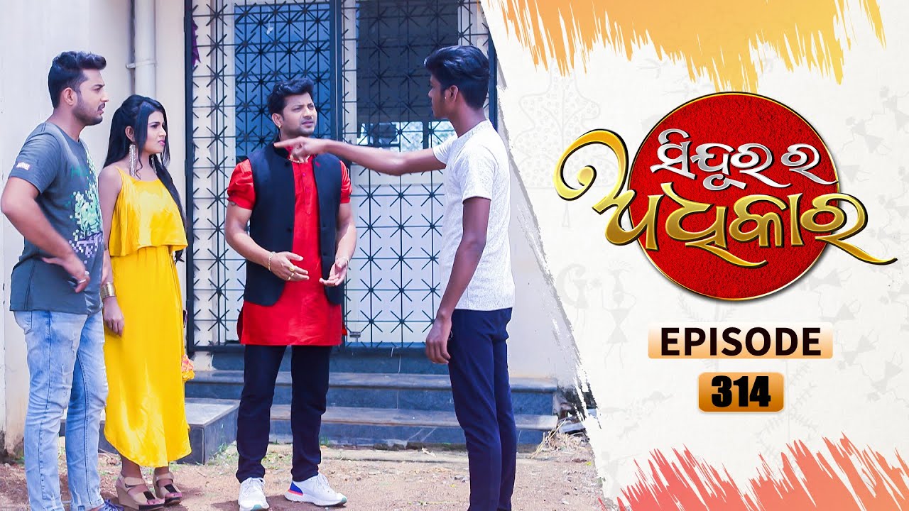Sindurara Adhikara | Full Ep 314 | 17th July 2021 | Odia Serial – TarangTV