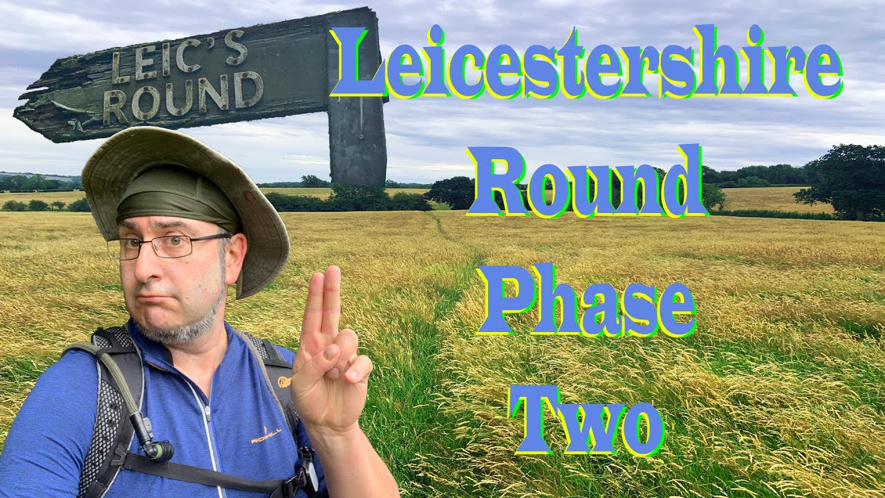The Leicestershire Round – Phase Two (Burrough Hill to Allexton Church) WWLP #14
