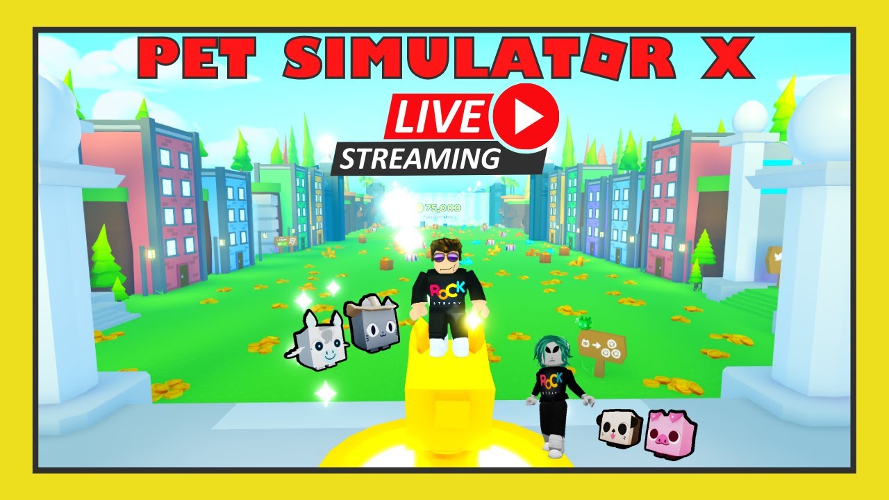 Pet Simulator X LIVE STREAM with The RockSteadies!
