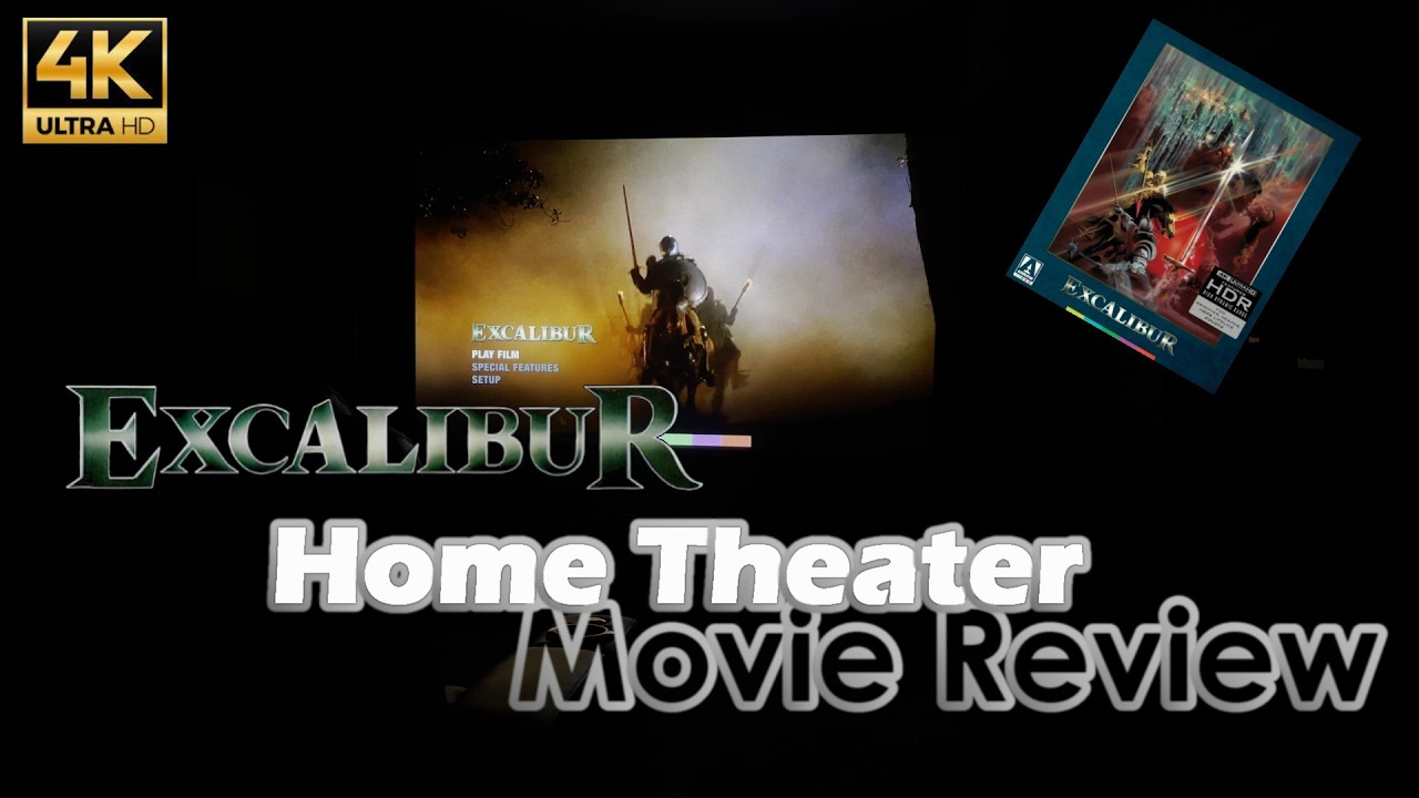 Excalibur 4K Blu-ray - Home Theater Movie Review