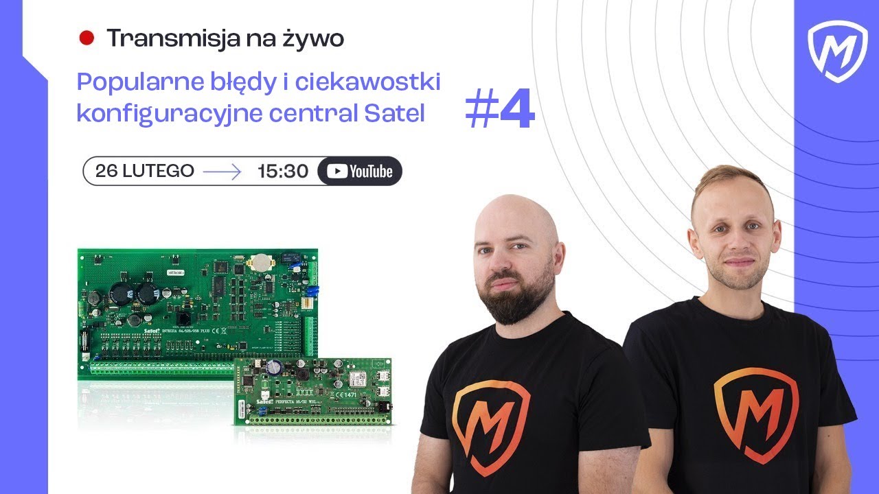 Popularne błędy i ciekawostki konfiguracyjne central Satel #4 - Montersi LIVE