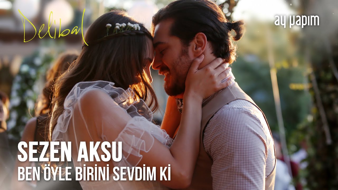 Delibal | Sezen Aksu - Ben Öyle Birini Sevdim Ki