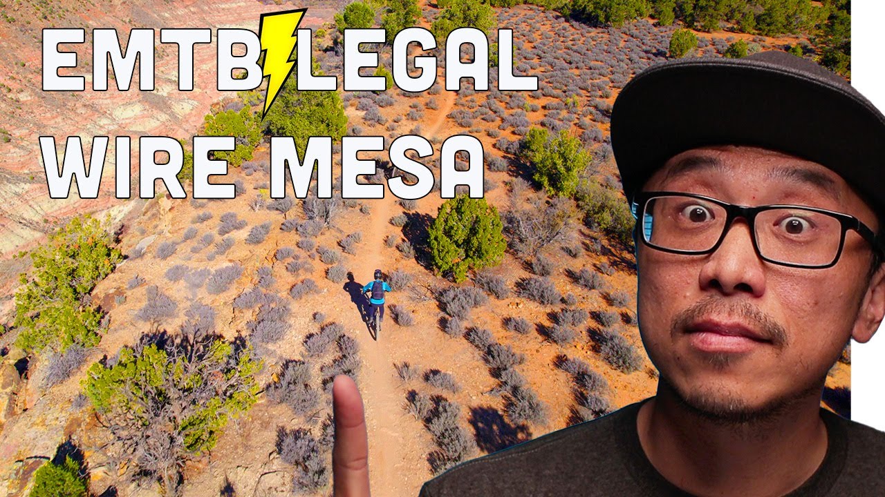 Wire Mesa Overview! Riding your eMTB Legally!