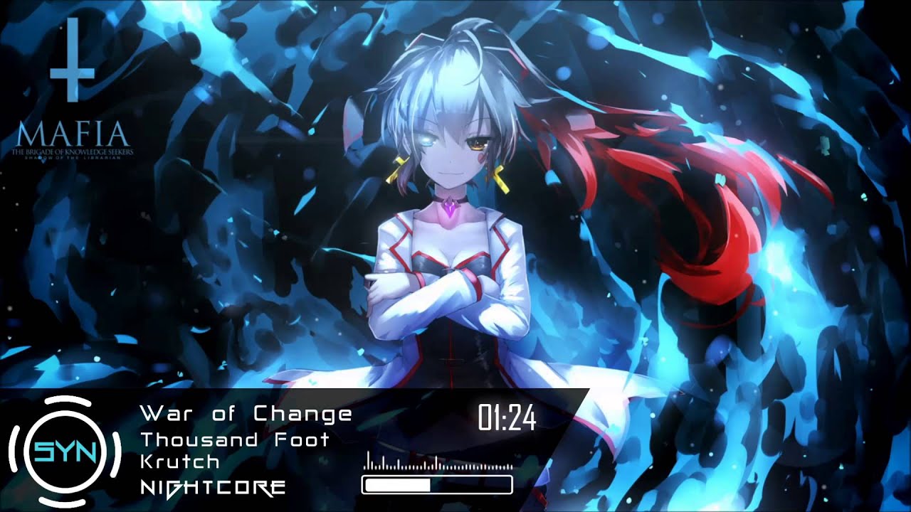 Nightcore | Thousand Foot Krutch - War of Change