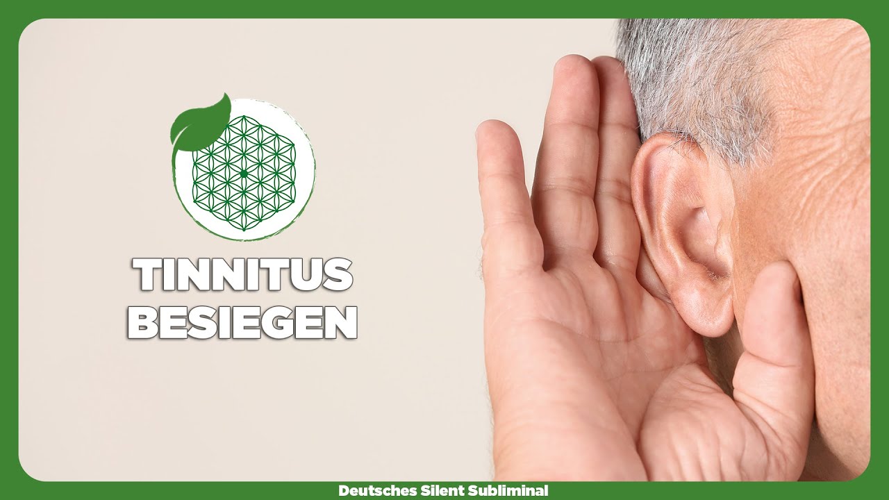 🎧 TINNITUS NATÜRLICH LOSWERDEN OHNE ÜBUNGEN - TINNITUS BESEITIGEN + URSACHE HEILEN & AUFLÖSEN