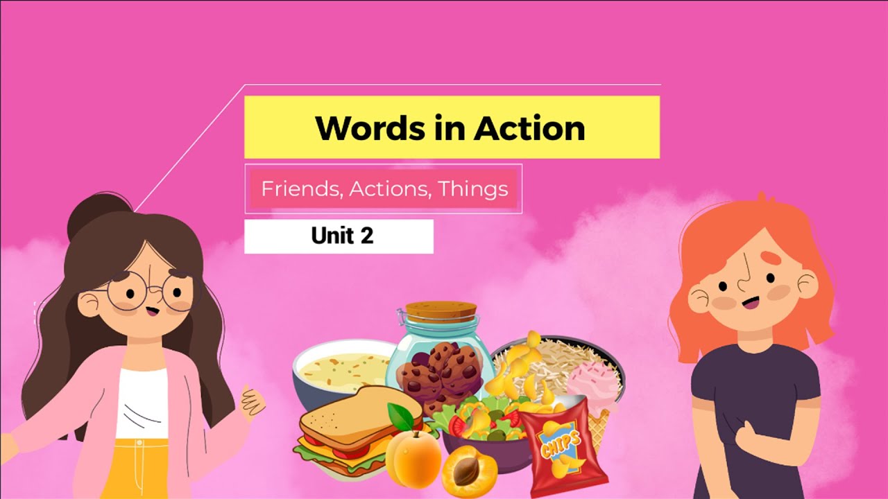 الصف الثاني   الابتدائي- الفصل الأول-we can 2,unit2,Friends,Actions,Words in Action and Listening