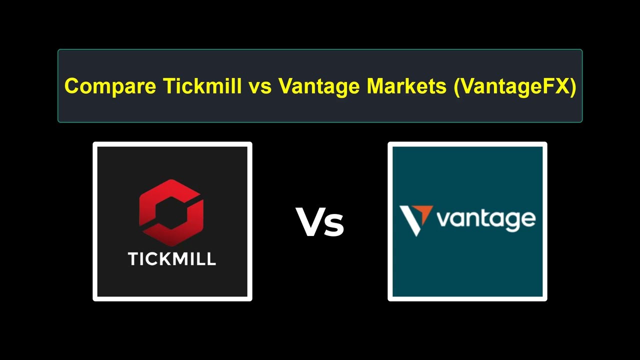 Compare Tickmill with Vantage Markets - Which is better? Which broker to choose?
