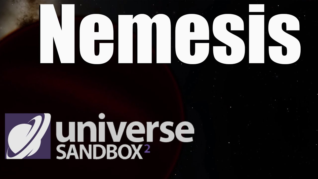 NEMESIS Hypothesis - Universe Sandbox 2