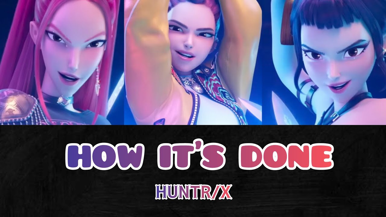 HUNTR/Xｰ HOW IT'S DONE【歌詞/パート分け/日本語字幕/カナルビ】KPop Demon Hunters