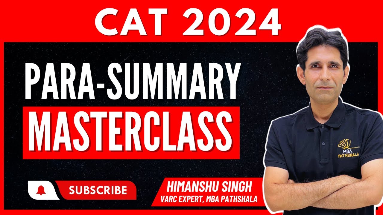 CAT 2024 | Para Summary Master Class | Himanshu Sir | MBA Pathshala