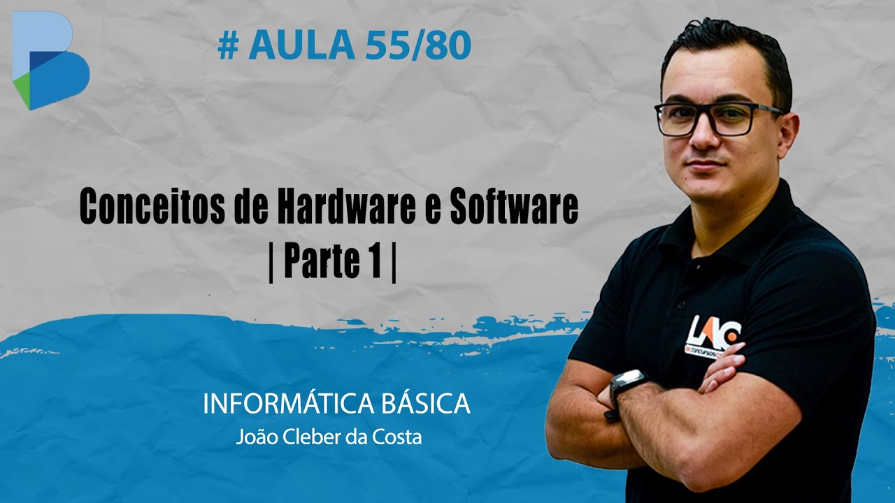 BANESTES - Conceitos de Hardware e Software | Parte 1 | - Informática -  55/80