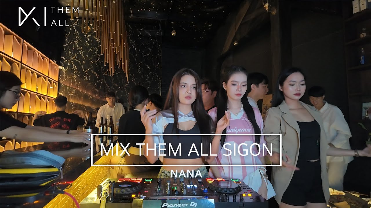 MIX THEM ALL SAIGON Illusion Bar ㅣSpecial Guest DJ NANA ㅣHouse, Bass House, Brazilian Bass