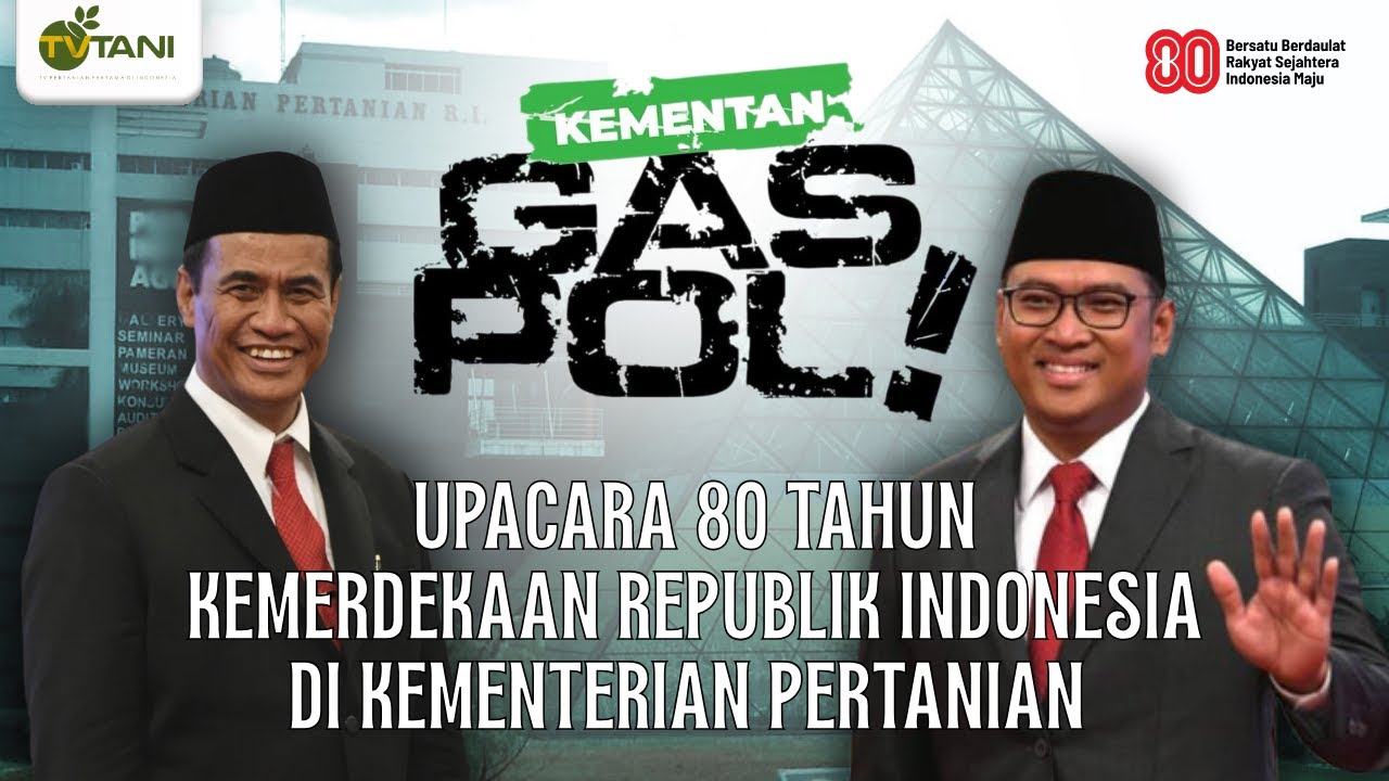 Kementan GASPOL - Upacara 80 Tahun Kemerdekaan Republik Indonesia di Kementerian Pertanian