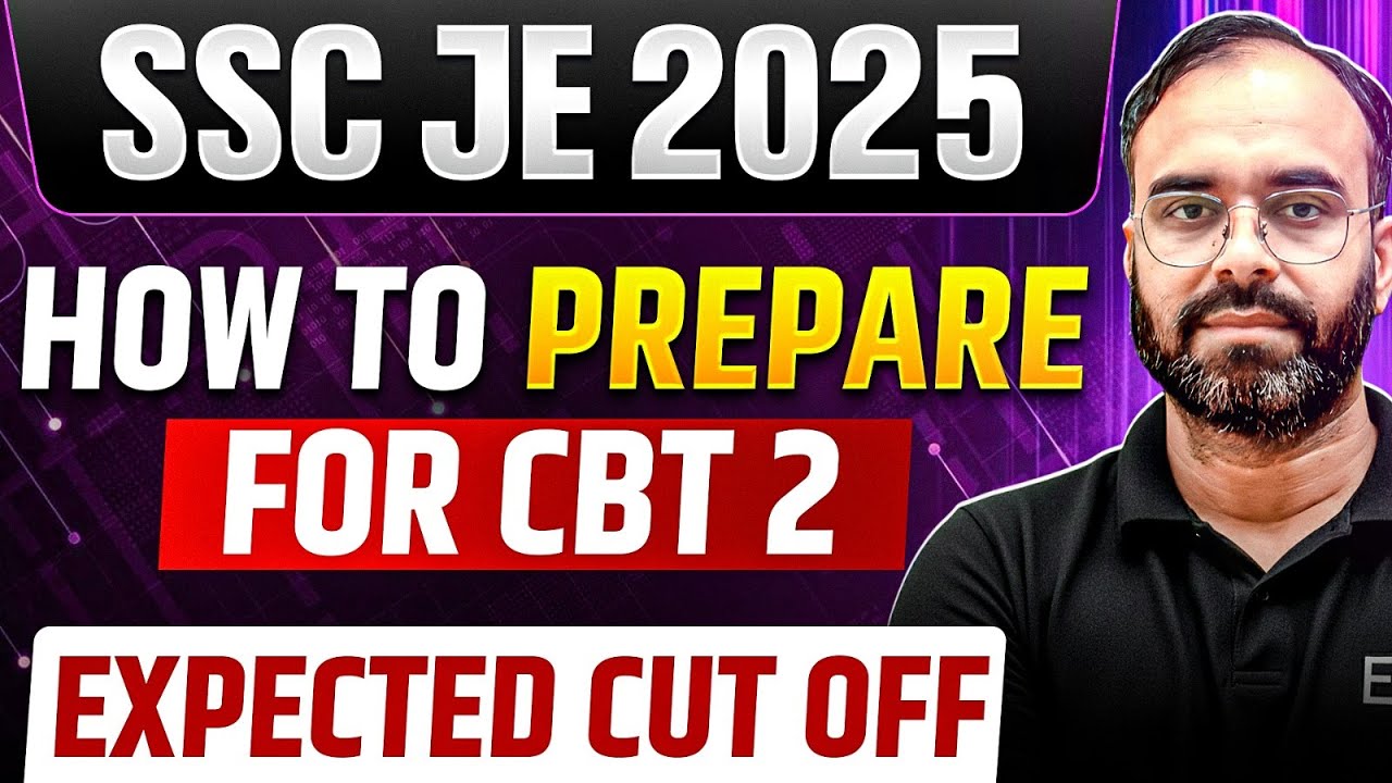 SSC JE 2025 | HOW TO PREPARE FOR CBT-2 | CUT OFF🔥 | #sscje #electrical