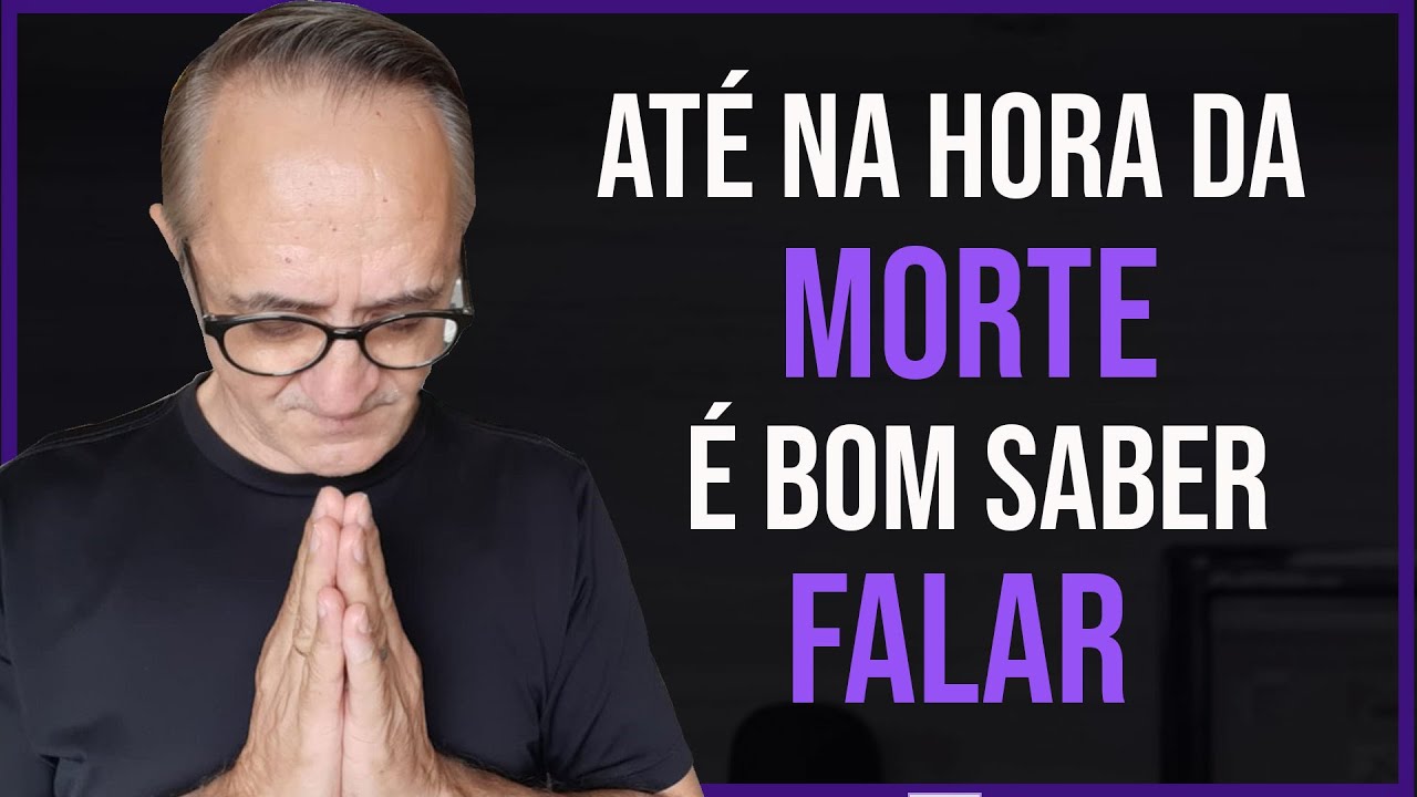 Saber Falar Até Na Hora Da Morte [Conforta]