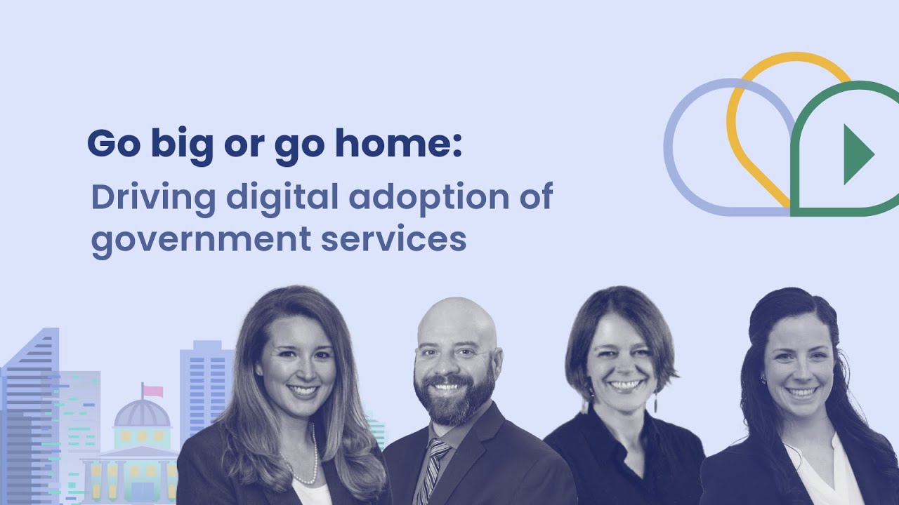 Episode 6: Go big or go home: Driving digital adoption of government services