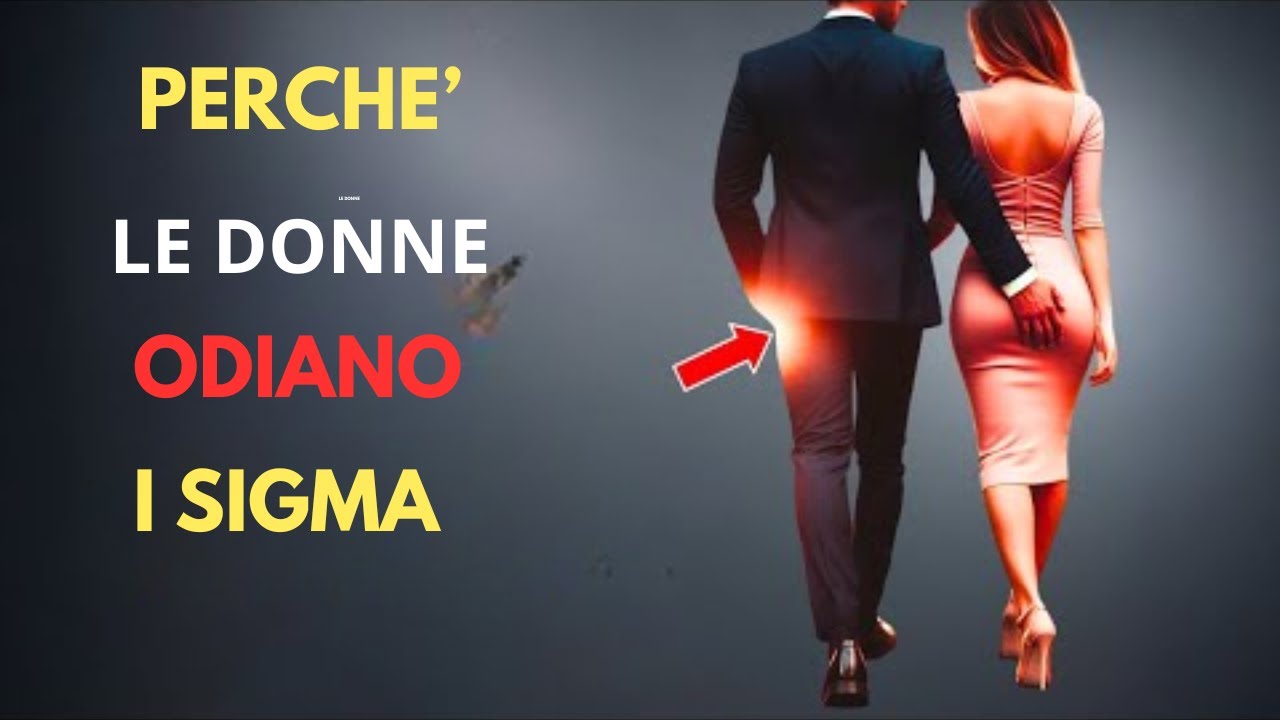 Perché il 97% delle donne moderne ODIA gli Uomini Sigma ?