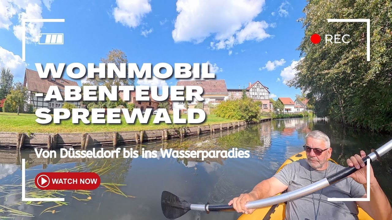 Wohnmobil-Abenteuer Spreewald: Von D&uuml;sseldorf bis ins Wasserparadies