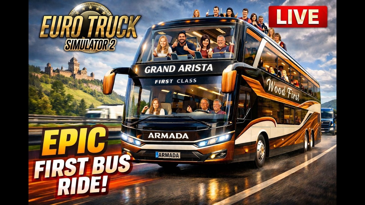 🔴 LIVE NOW – First Ride with Armada Grand Arista Bus! 😱 | Euro Truck Simulator 2 Passenger Gameplay