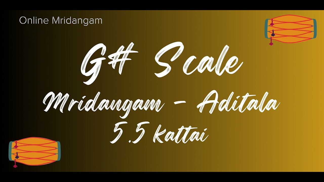 Tanpura - G# - Mridangam - Aditala