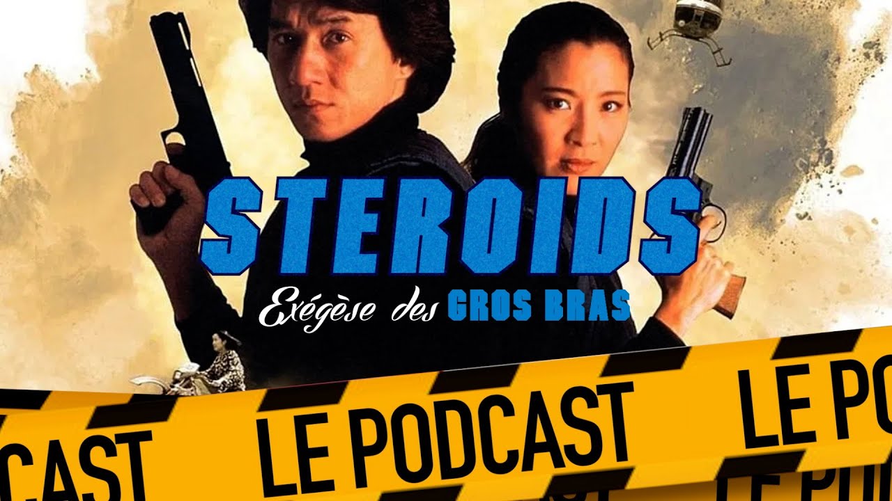 POLICE STORY 3 - SUPERCOP : STEROIDS - LE PODCAST