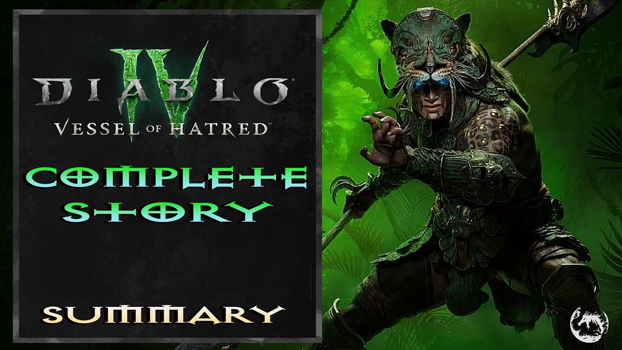 Diablo 4 | Vessel of Hatred | Complete Story Summary