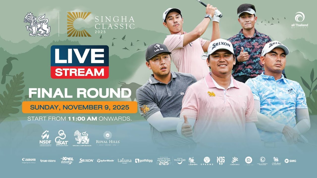 Live!!! SINGHA CLASSIC 2025 - FINAL ROUND November 9,2025