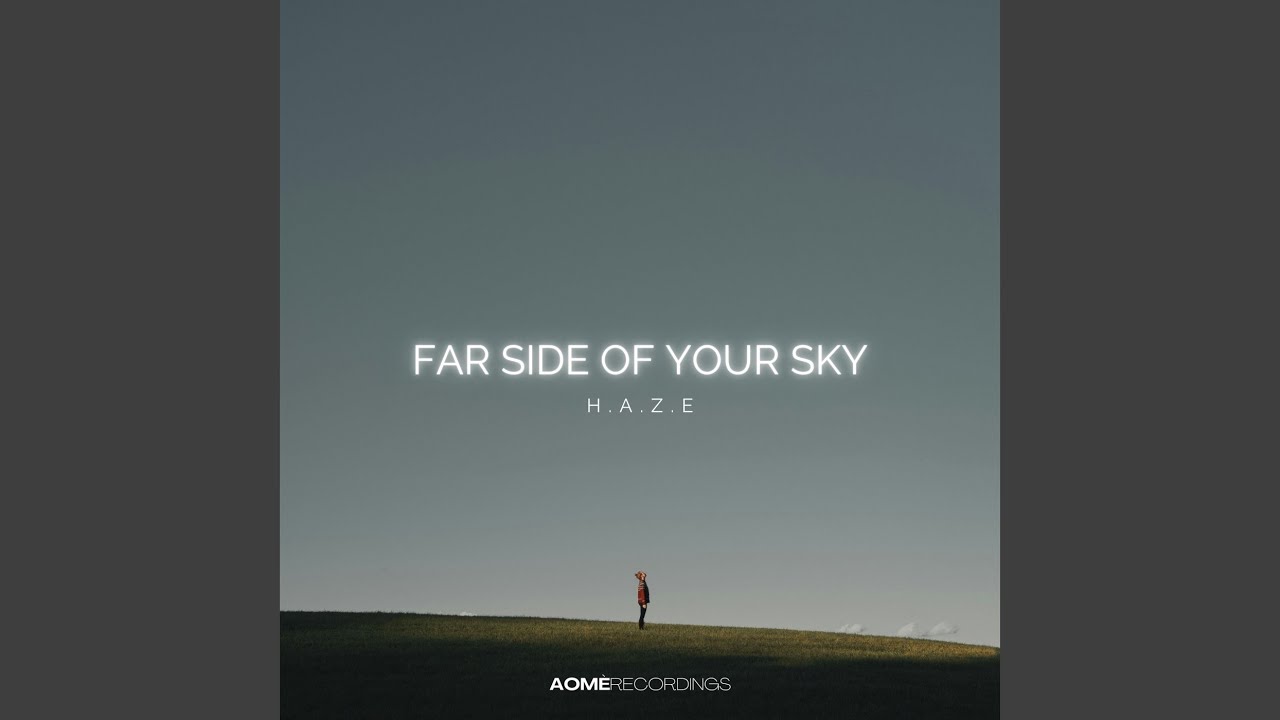 Far Side of Your Sky