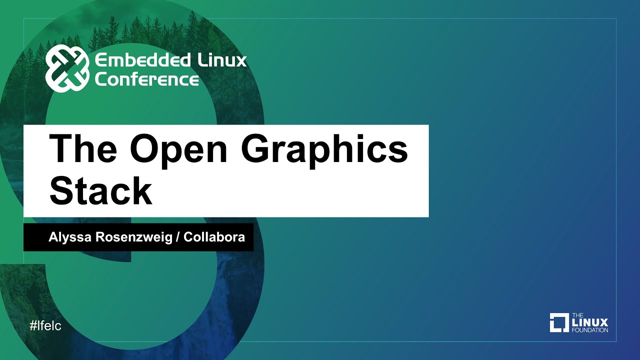 The Open Graphics Stack - Alyssa Rosenzweig, Collabora
