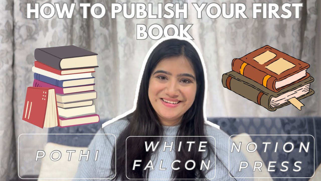  How to Publish Your First Book in India🇮🇳❤️Pothi vs White Falcon vs Notion Press📖📚